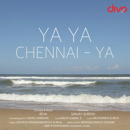 Ya Ya Chennai Ya by Reva - Download on PagalFree