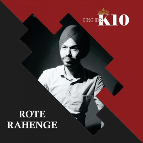 Rote Rahenge by King Idr - Download on PagalFree