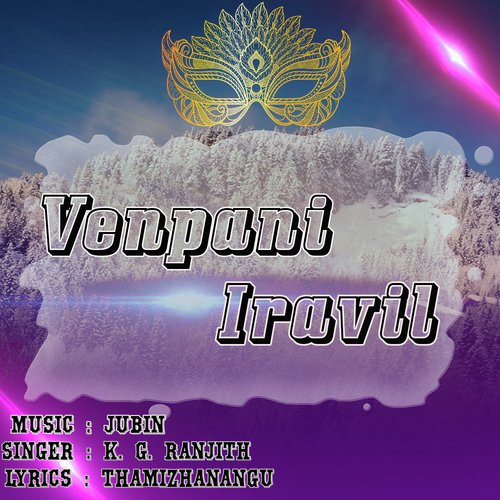 Venpani Iravil by Jubin - Download on PagalFree