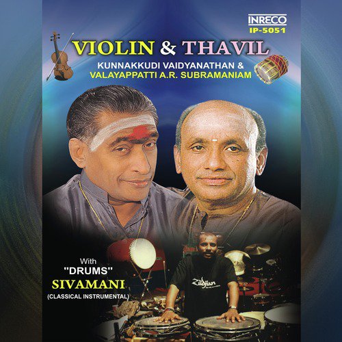 Thani Aavarthanam With Drums - Bilahari - Adi by Valayappatti A. R. Subramaniam, Kunnakudi Vaidyanathan - Download on PagalFree