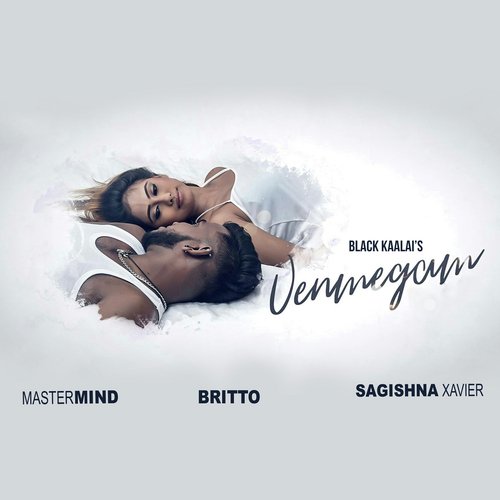Venmegam by Black Kaalai, Britto, DJ Mastermind - Download on PagalFree
