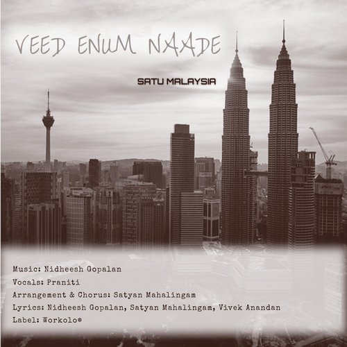 Veed Enum Naade Satu Malaysia (feat. Praniti  Satyan Mahalingam) by Nidheesh Gopalan, Praniti, Satyan Mahalingam - Download on PagalFree