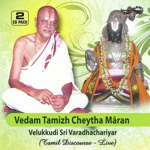 Vedam Tamizh Cheytha Maran - 2 by Velukkudi Sri Varadachariar - Download on PagalFree