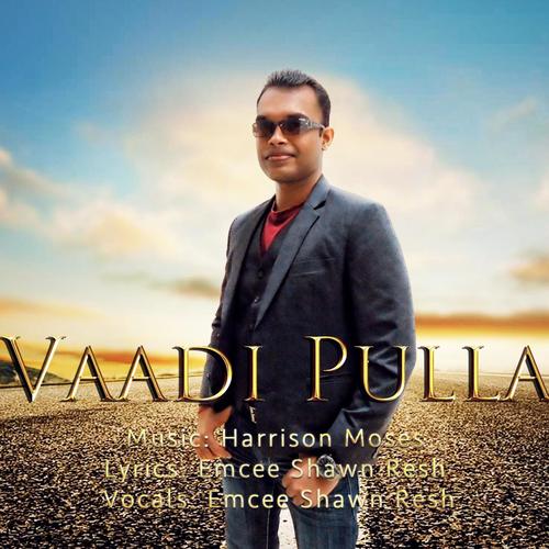 Vaadi Pulla by Emcee Shawn Resh - Download on PagalFree