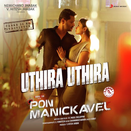 Uthira Uthira (From Pon Manickavel) by D. Imman - Download on PagalFree