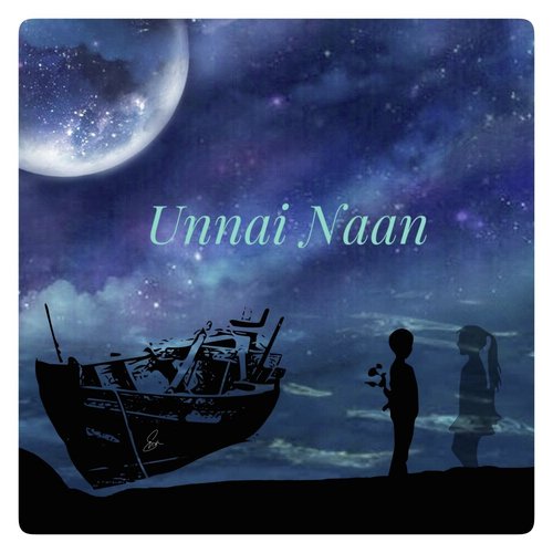 Unnai Naan by Shree Hari Pathiyil, Rubini Dhayanand - Download on PagalFree