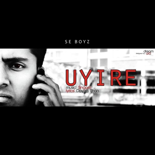Uyire by Se Boyz - Download on PagalFree