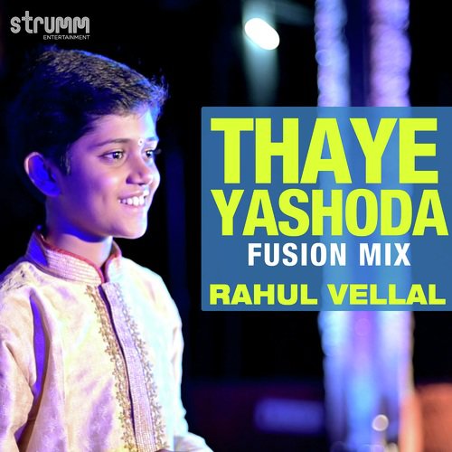 Thaye Yashoda (Fusion Mix) by Rahul Vellal - Download on PagalFree