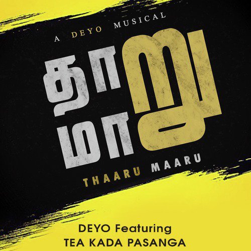 Thaaru Maaru by Deyo, Tea Kada Pasanga - Download on PagalFree