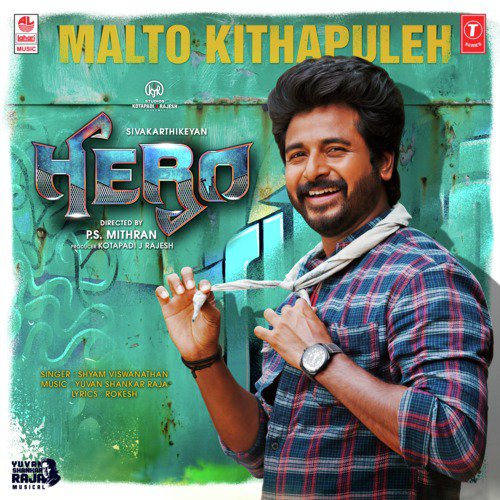 Malto Kithapuleh (From Hero) by Yuvan Shankar Raja - Download on PagalFree