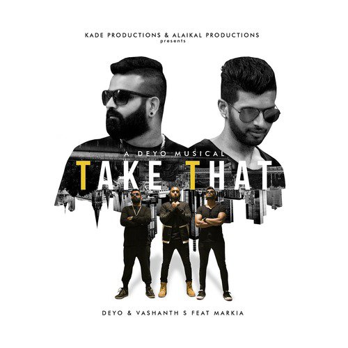 Take That by Deyo, Vashanth. S, Markia - Download on PagalFree