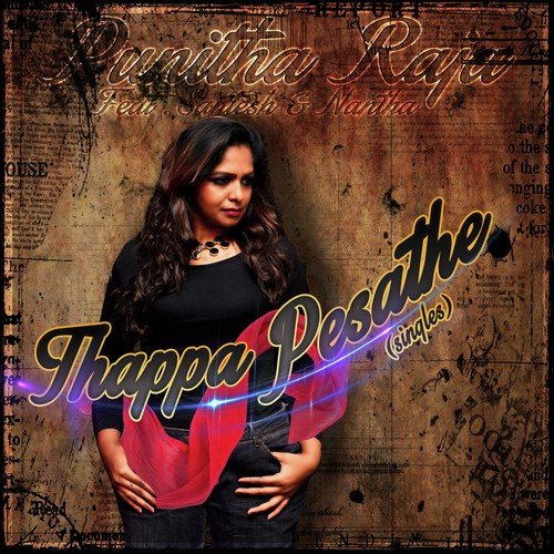 Thappa Pesathey by Punitha Raja, Nandha Durairaj, Santesh - Download on PagalFree