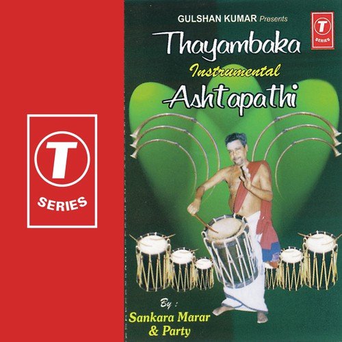Thayambaka (Instrumental) Ashtapathi by Party, Sankara Marar, Bhushan Dua - Download on PagalFree