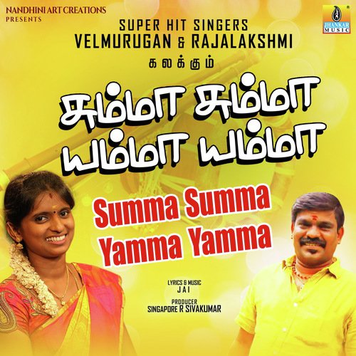Summa Summa Yamma Yamma by Velmurugan, Rajalakshmi - Download on PagalFree