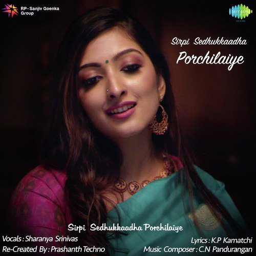 Sirpi Sedhukkaadha Porchilaiye by Sharanya Srinivas - Download on PagalFree