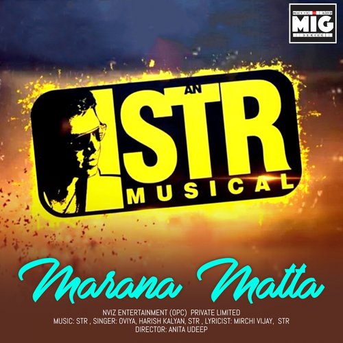 Marana Matta by STR, Anita Udeep - Download on PagalFree