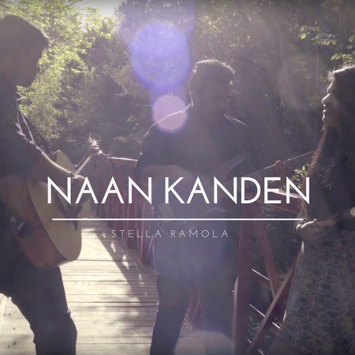 Naan Kanden (feat. Daniel Davidson  Benny Visuvasam) by Stella Ramola - Download on PagalFree