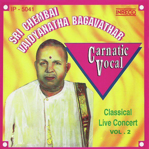 Nathopasana - Begada - Adi (Live) by Sri Chembai Vaidyanatha Bagavathar - Download on PagalFree