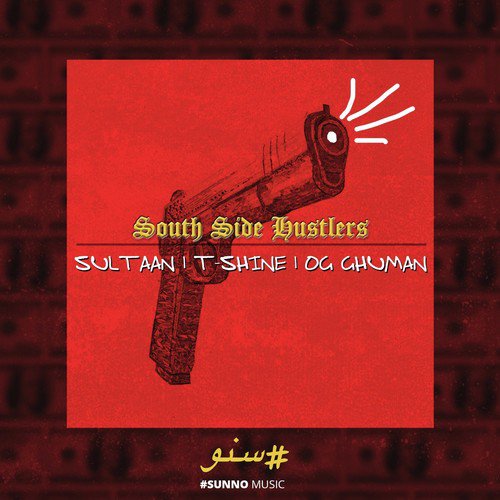 South Side Hustlers by Sultaan, T Shine, OG Ghuman - Download on PagalFree