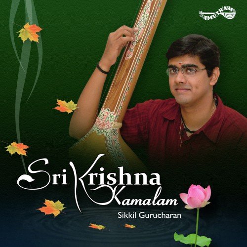 Kapi Madhuripuna (Astapadi) by Sikkil Gurucharan - Download on PagalFree