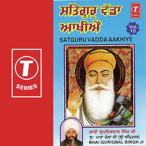 Satguru Vadda Aakhiye by a titleSongs performed by Bhai Guriqbal Singh Ji-Gurmata Kola Ji Amritsar class hrefhttpswww.jiosaav - Download on PagalFree