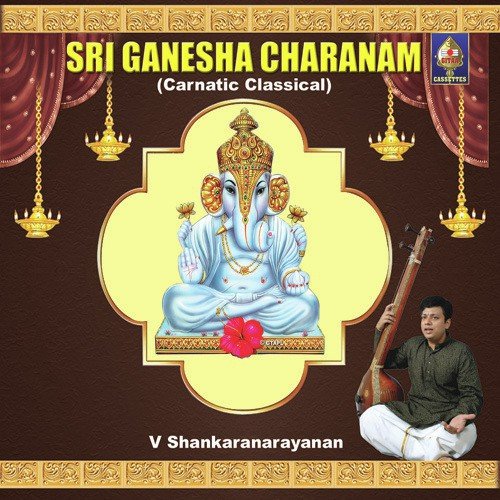 Sri Maha Ganapate (Raga - Nattai  Tala - Adi) by V. Shankaranarayanan - Download on PagalFree