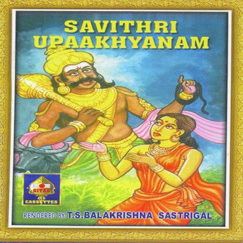 Savithri Upaakhyanam 1 by T.S. Balakrishna Sastrigal - Download on PagalFree