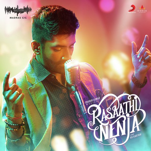 Rasaathi Nenja (Madras Gig Season 2) by Yuvan Shankar Raja, Dharan Kumar - Download on PagalFree