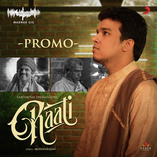 Raati (Madras Gig (Promo)) by Santhosh Dhayanidhi, Bamba Bhagya - Download on PagalFree