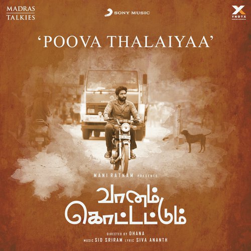 Poova Thalaiyaa (From Vaanam Kottattum) by Sid Sriram - Download on PagalFree
