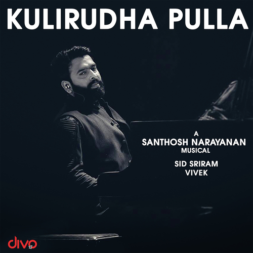 Kulirudha Pulla by Sid Sriram - Download on PagalFree