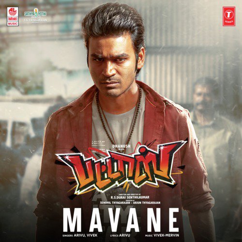 Mavane (From Pattas) by Vivek-Mervin, Dhanush - Download on PagalFree