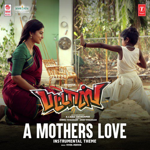 A Mothers Love - Instrumental Theme (From Pattas) by Vivek-Mervin, Dhanush - Download on PagalFree