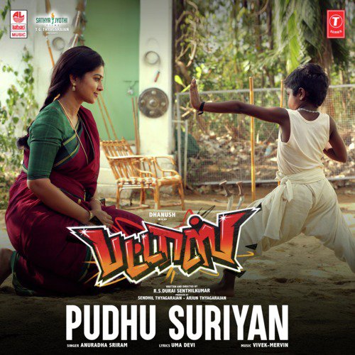 Pudhu Suriyan (From Pattas) by Vivek-Mervin, Dhanush - Download on PagalFree