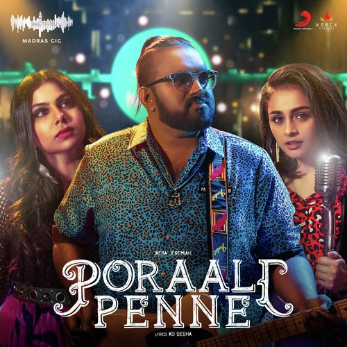 Poraali Penne (Madras Gig Season 2) by Pragathi Guruprasad, Deepti Reddy, Keba Jeremiah - Download on PagalFree