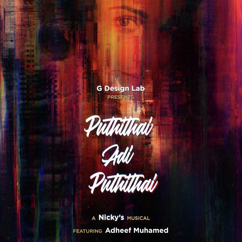 Puthithai by Adheef Muhamed, Nicky - Download on PagalFree