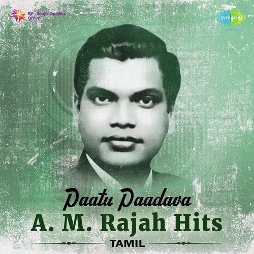 Paattu Paadava (From Then Nilavu) by A.M. Rajah, Jikki, P. Susheela - Download on PagalFree