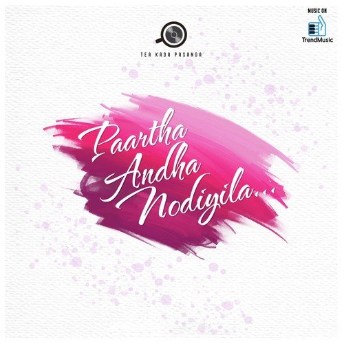 Paartha Andha Nodiyila by Tea Kada Pasanga, Krish Manoj, Jeev, Ratheesh, Jeevanandhan.R - Download on PagalFree
