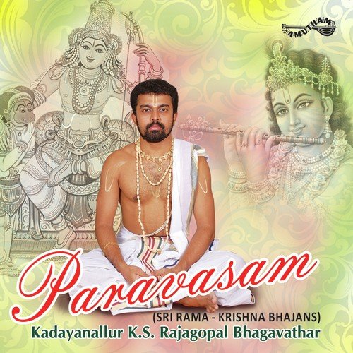 Raama Dhayajoodave by Kadayanallur K.S. Rajagopal Bhagavathar - Download on PagalFree
