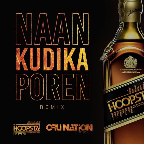 Naan Kudikka Poren (Remix) by DJ Hoopsta - Download on PagalFree