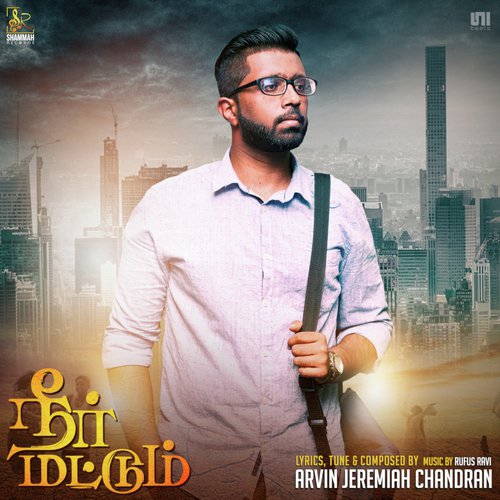 Neer Mattum by Arvin Jeremiah Chandran - Download on PagalFree