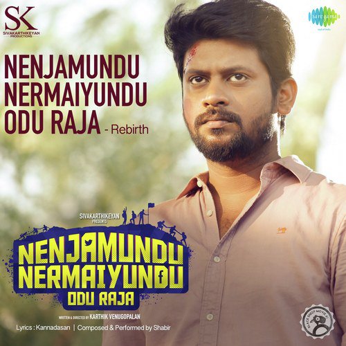 Nenjamundu Nermaiyundu Odu Raja - Rebirth by Shabir - Download on PagalFree
