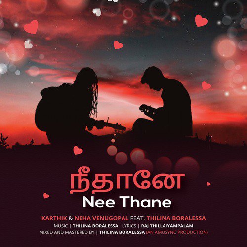 Nee Thane (Reprise) by Karthik, Neha Venugopal, Thilina Boralessa - Download on PagalFree