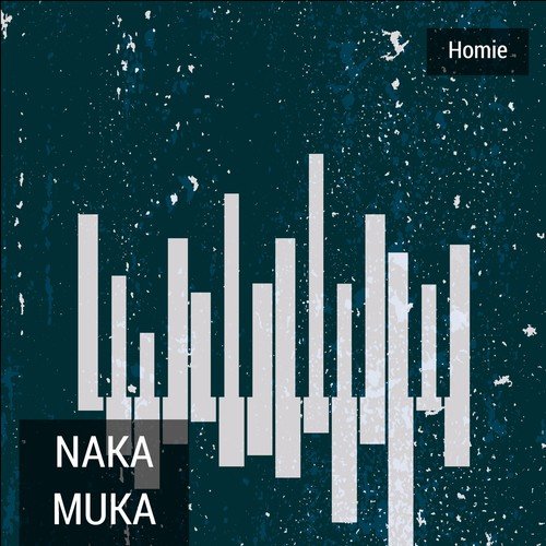 Naka Muka by Homie - Download on PagalFree