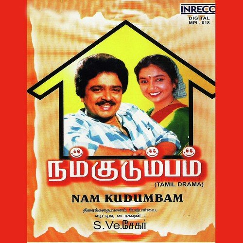 Nam Kudumbam - Vol - 4 (Isai Puzhuthi) by S.Ve. Shekher - Download on PagalFree