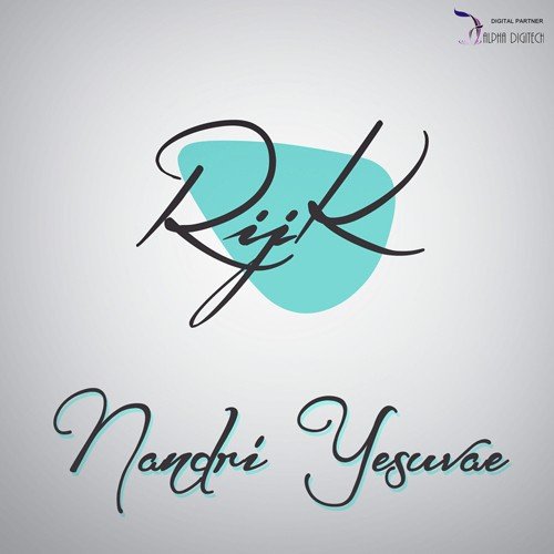 Nandri Yaesuvae by Rijk - Download on PagalFree