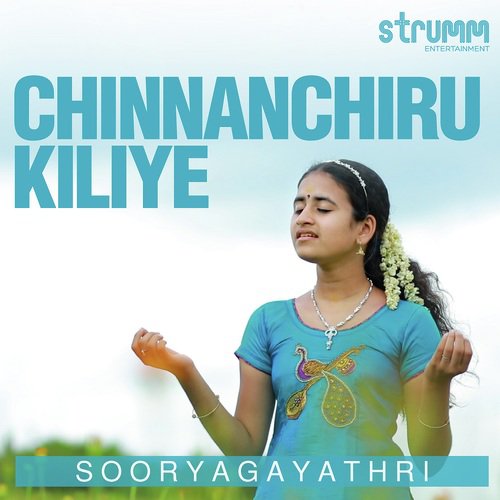 Chinnanchiru Kiliye by Sooryagayathri - Download on PagalFree
