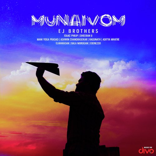 Munaivom by EJ Brothers, Dheeran U, Isaac Philip - Download on PagalFree