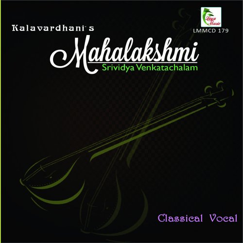 Thayum Neeye - Ragam RevathyTalam Misra Chapu by Srividya Venkatachalam - Download on PagalFree