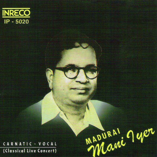 Venkatachalapate - Karnataka Kapi - Adi (Live) by Madurai Mani Iyer - Download on PagalFree